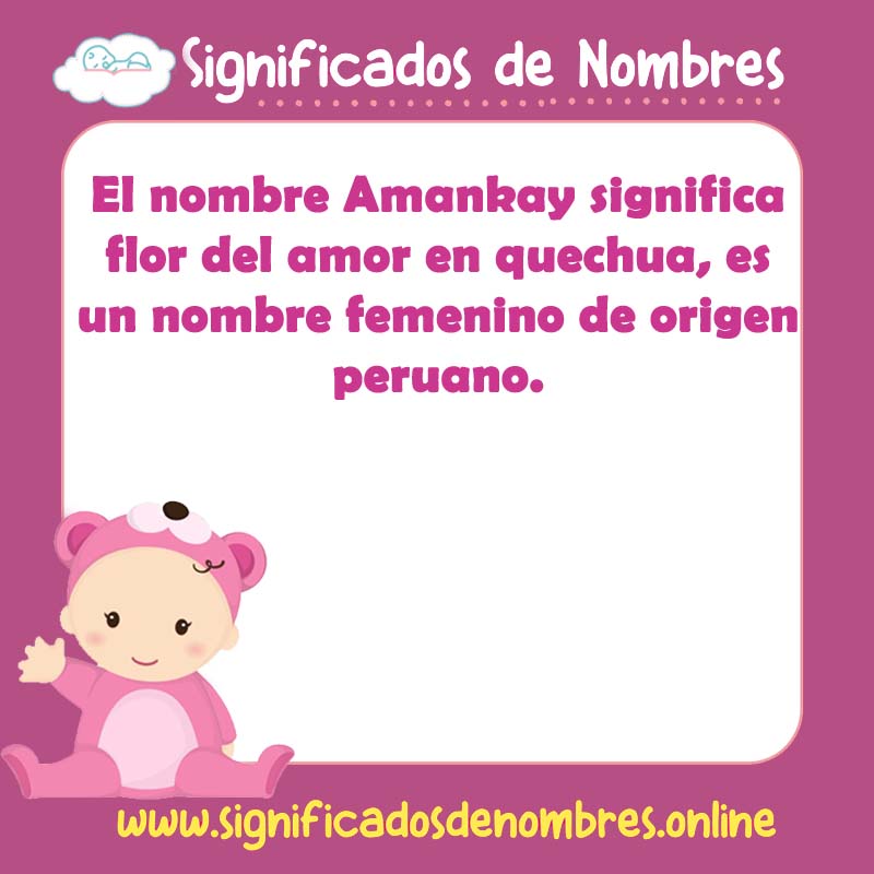 Significado y origen del nombre Amankay