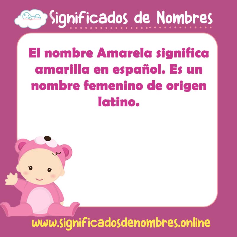 Significado y origen del nombre Amarela
