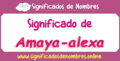 Significado de Amaya Alexa