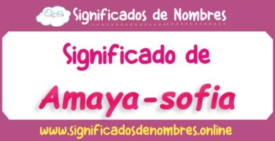 Significado de Amaya Sofia