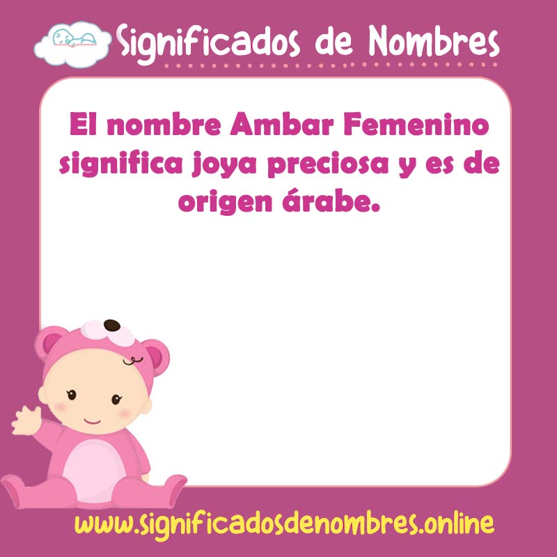 Significado y origen del nombre Ambar Femenino