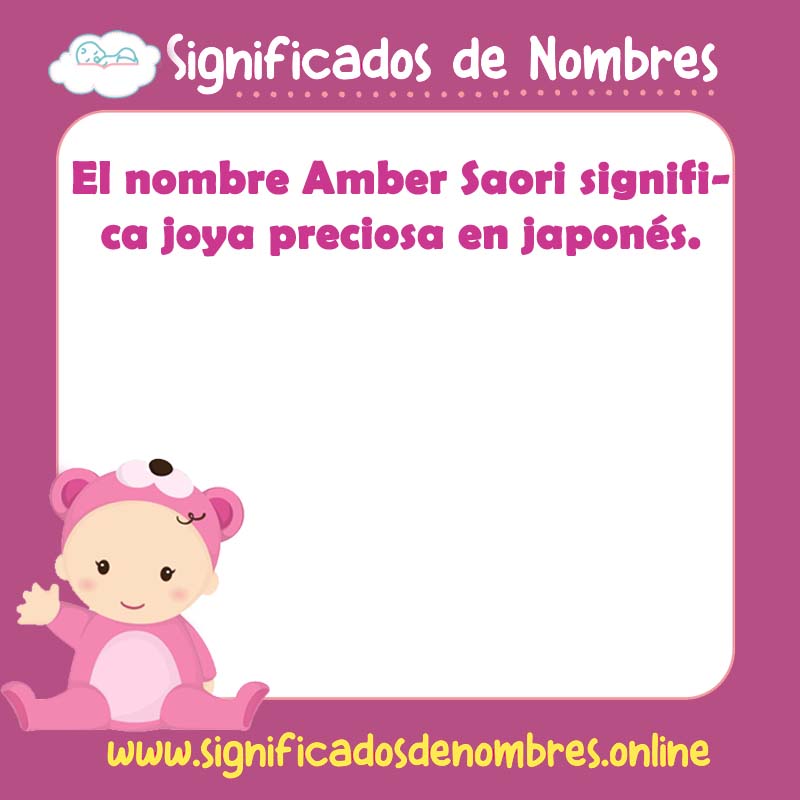 Significado y origen del nombre Amber Saori