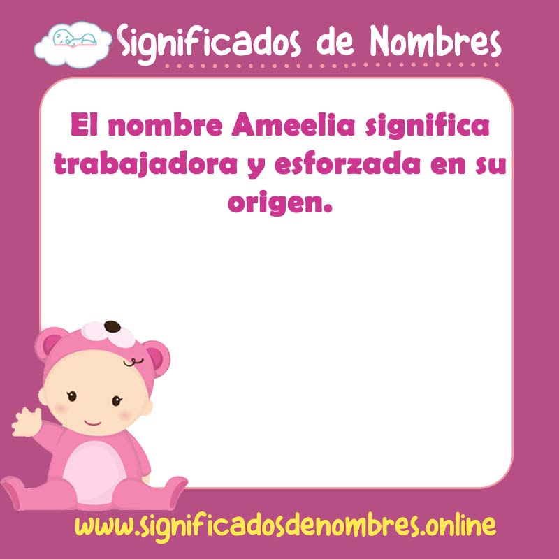 Significado y origen del nombre Ameelia
