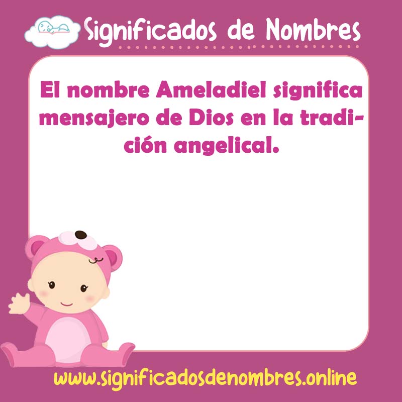 Significado y origen del nombre Ameladiel