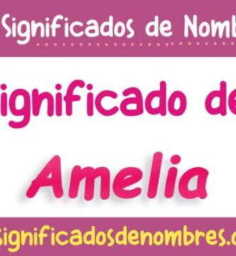 Significado de Amelia