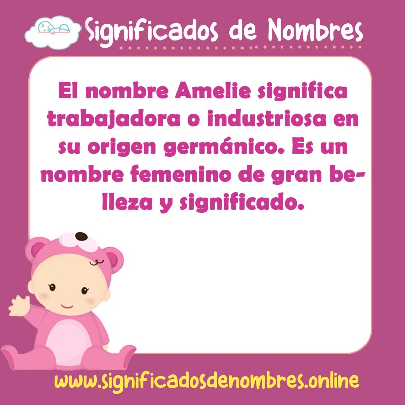 Significado y origen del nombre Amelie