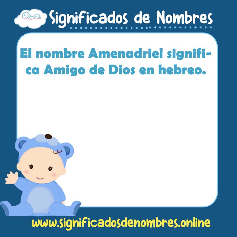 Significado y origen del nombre Amenadriel