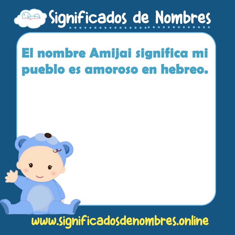 Significado y origen del nombre Amijai