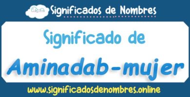 Significado de Aminadab Mujer