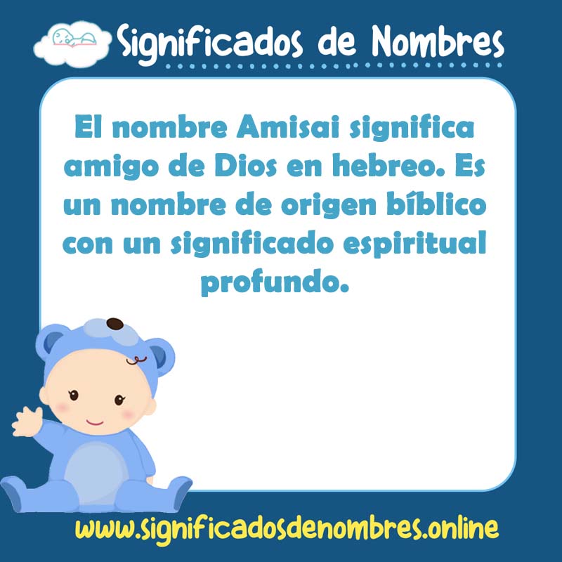 Significado y origen del nombre Amisai
