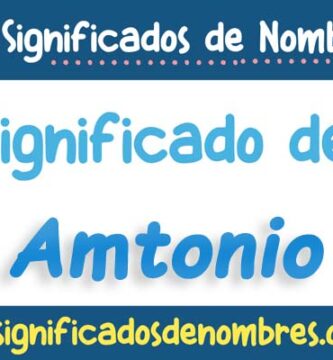 Significado de Amtonio