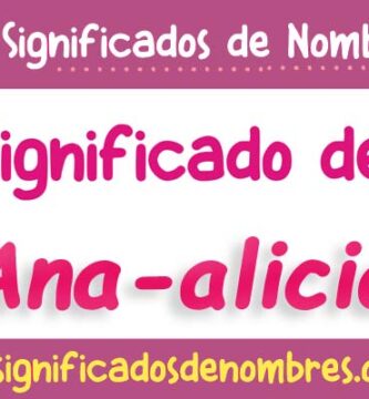 Significado de Ana Alicia
