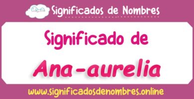 Significado de Ana Aurelia