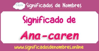 Significado de Ana Caren