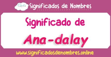 Significado de Ana Dalay
