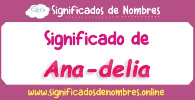 Significado de Ana Delia