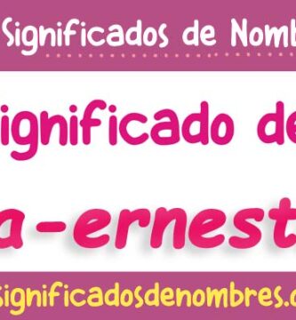 Significado de Ana Ernestina