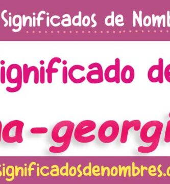 Significado de Ana Georgina