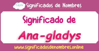 Significado de Ana Gladys