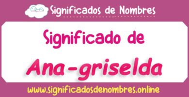Significado de Ana Griselda