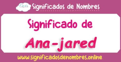 Significado de Ana Jared