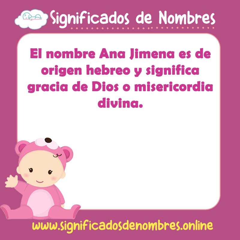 Significado y origen del nombre Ana Jimena