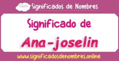 Significado de Ana Joselin