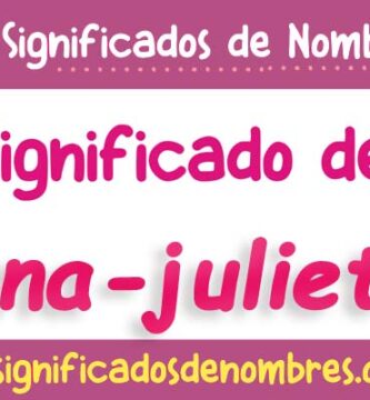 Significado de Ana Julieta