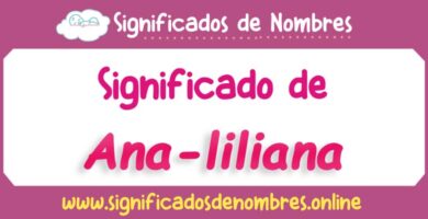 Significado de Ana Liliana