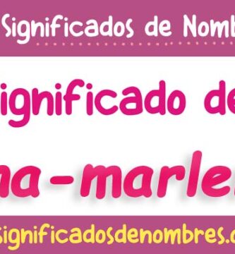 Significado de Ana Marlene