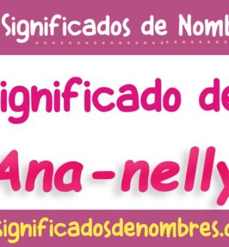 Significado de Ana Nelly