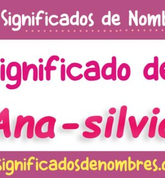 Significado de Ana Silvia