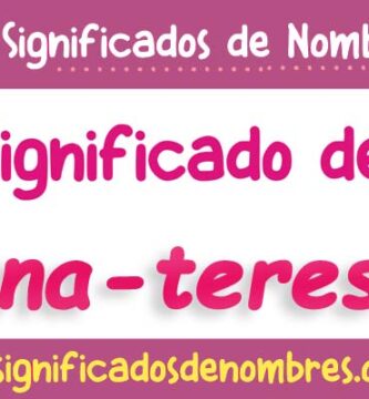 Significado de Ana Teresa