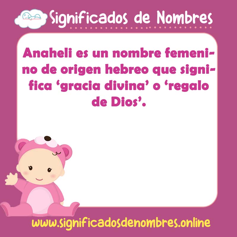 Significado y origen del nombre Anaheli