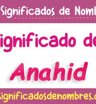 Significado de Anahid