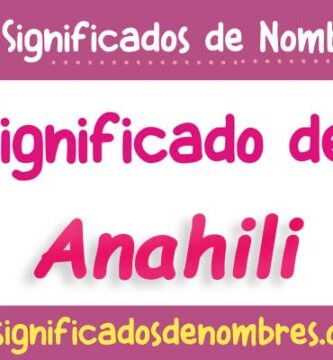 Significado de Anahili