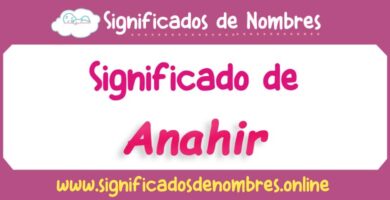 Significado de Anahir