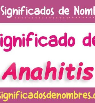 Significado de Anahitis