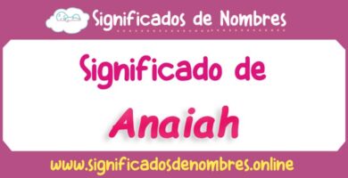 Significado de Anaiah