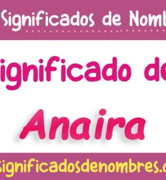 Significado de Anaira