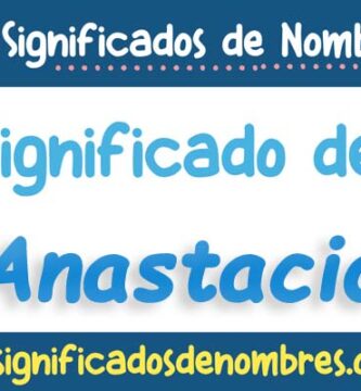 Significado de Anastacio