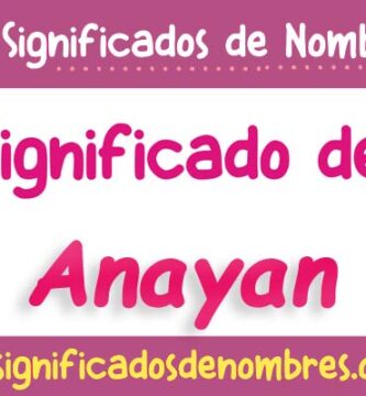 Significado de Anayan