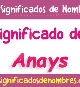 Significado de Anays