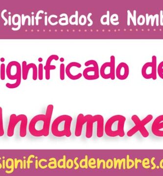 Significado de Andamaxei