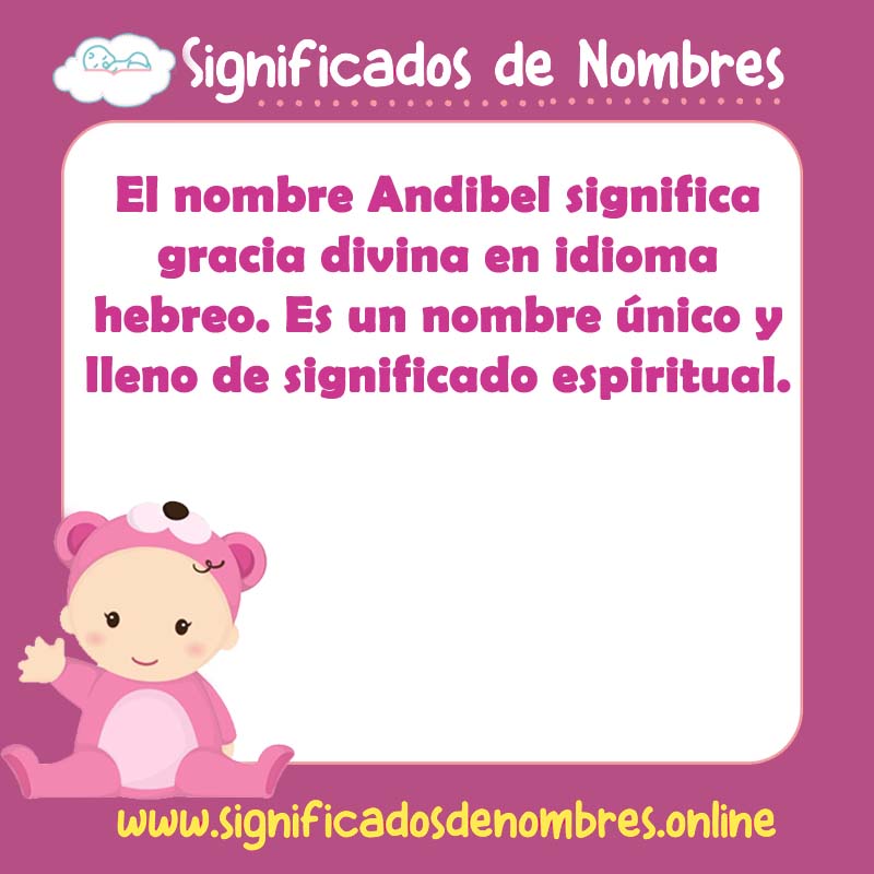 Significado y origen del nombre Andibel
