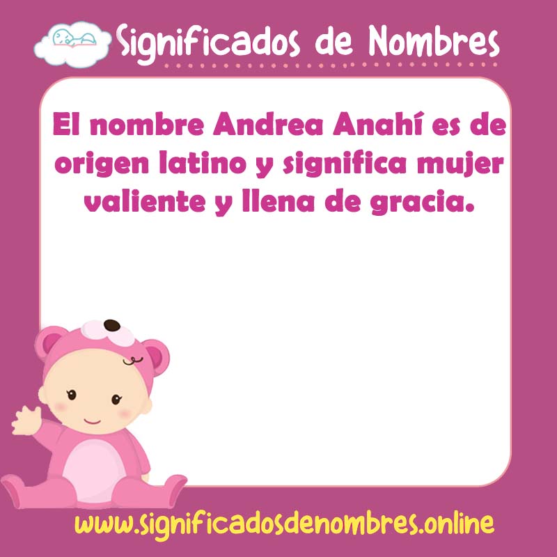 Significado y origen del nombre Andrea Anahi