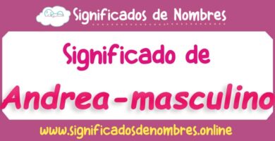 Significado de Andrea Masculino