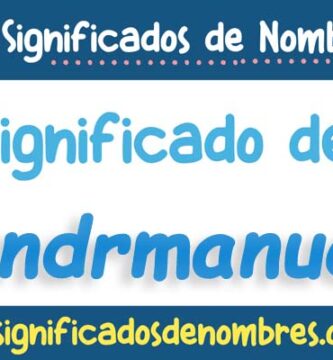 Significado de Andrmanuel