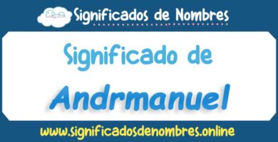 Significado de Andrmanuel