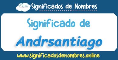 Significado de Andrsantiago